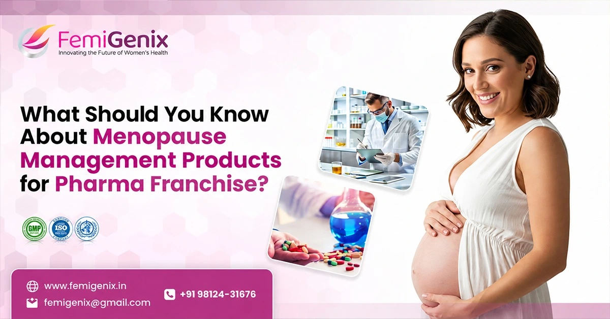 What Should You Know About Menopause Management Products for Pharma Franchise?